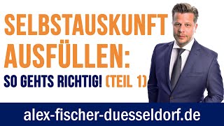 Immobilienfinanzierung Selbstauskunft Tipps Ausfüllhilfe so klappts mit dem Kredit Teil 1 2299 [upl. by Ger243]