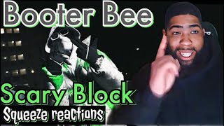 Booter bee Scary Block  Squeeze Reaction [upl. by Norud]