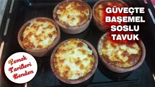 Güveçte Başemel Soslu Tavuk Tarifi  Yemek Tarifleri [upl. by Yaresed]