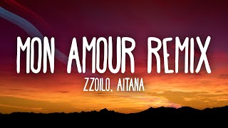 Zzoilo amp Aitana  Mon Amour Remix LetraLyrics [upl. by Mapel]