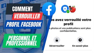 Comment VERROUILLER LE PROFIL Facebook Personnel ou Professionnel [upl. by Margherita]