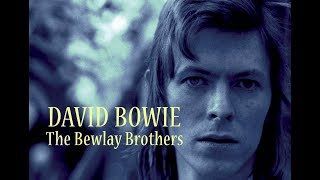 David Bowie The Bewlay Brothers Sound amp Vision Remaster  lyrics [upl. by Kcub569]