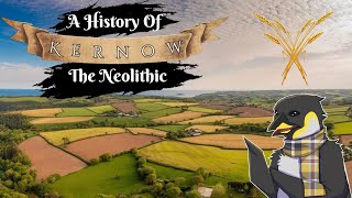 A History of Cornwall  The Neolithic [upl. by Kathlene]