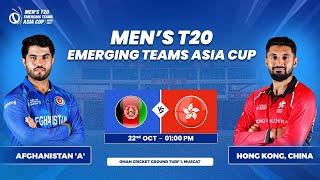 Afghanistan A vs Hong Kong China  Match 9  Mens T20 Emerging Teams Asia Cup [upl. by Chrissa]