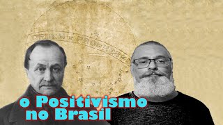 A Influência do Positivismo no Brasil [upl. by Awjan]