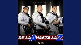 De La A Hasta La Z [upl. by Mercer]