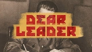 Dear Leader [upl. by Fahey]