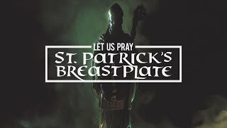 Pray  Saint Patricks Breastplate [upl. by Nnarual112]