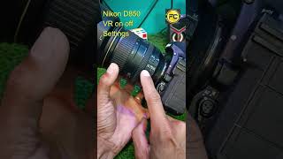 Nikon D850 VR Settings [upl. by Mcgill507]