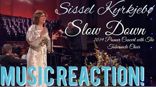 JUST BEAUTIFUL🥲 Sissel Kyrkjebø  Slow Down 19’ Pioneer Concert w Tabernacle Choir Music Reaction [upl. by Wayland]