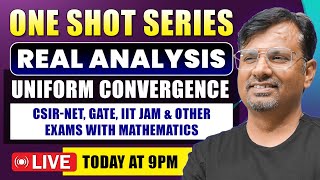 Real Analysis  Uniform Convergence for CSIR NET IIT JAM GATE etc  One Shot Series By GP Sir [upl. by Ardine782]