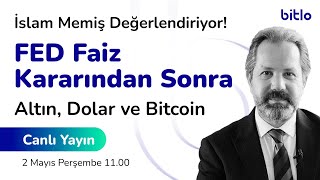 İslam Memiş ile FED Faiz Kararı  Altın Dolar Bitcoinde Son Durum Ne [upl. by Etnahsa]