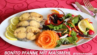 Bonito Pfanne mit Maismehl  Eine köstliche Fischpfanne [upl. by Comethuauc131]