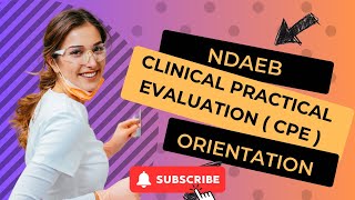 NDAEB  Clinical Practical Evaluation  CPE  Exam Orientation [upl. by Eulalee46]