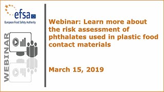 Webinar Learn more about the risk assessment of phthalates used in plastic food contact materials [upl. by Johann528]