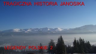 Legendy Polskie 2 Tragiczna Historia Janosika [upl. by Neladgam]