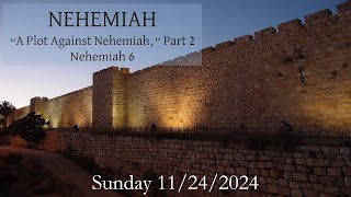 Nehemiah A Plot Against Nehemiah Part 2 [upl. by Brader]