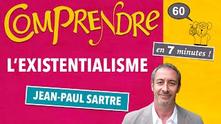 ClaP 60 — LEXISTENTIALISME en 7 minutes  SARTRE [upl. by Loring]