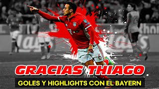 THIAGO ALCÁNTARA 🌟 GOLES y HIGHLIGHTS con el BAYERN MUNICH [upl. by Mame]