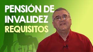 PENSIÓN DE INVALIDEZ ¿Cuáles son los requisitos para pensionarse por Invalidez PATRICIO BERNAL [upl. by Labors]