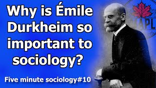 Emile Durkheim is important to sociology because five minute sociology [upl. by Inor]