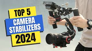 Best Camera Stabilizers 2024  Which Camera Stabilizer Should You Buy in 2024 [upl. by Inig790]