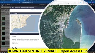 Download Sentinel 2 image from Open Access Hub  Free 2023 [upl. by Nnaes766]