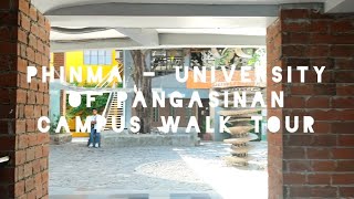 Phinma  University of Pangasinan Dagupan City Campus Walk tour 2022 [upl. by Irrot707]