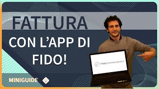 Come fare una FATTURA con lapp di FidoCommercialista [upl. by Hgielyk]