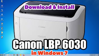 How to Download amp Install Canon LBP 6030 Printer Driver in Windows 7 PC  Laptop [upl. by Narmak]