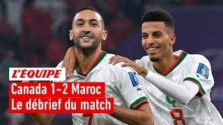 Canada 12 Maroc  Le débrief de la qualification du Maroc en 8e de finale Coupe du monde 2022 [upl. by Eico103]