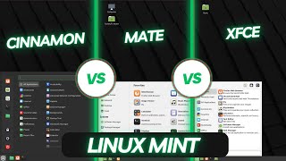 Linux Mint  Cinnamon vs MATE vs XFCE  Which One Should You Use [upl. by Alicia]