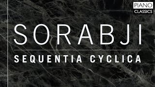 Sorabji Sequentia Cyclica [upl. by Covell]