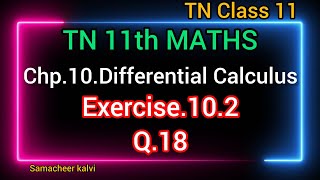 TN 11th mathschp10Differential CalculusExercise102Qno18TN stateboard syllabusSamacheer [upl. by Clarissa]