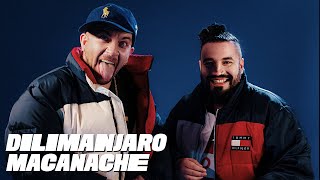 Macanache amp dilimanjaro  Dilimache 1 CLIP OFICIAL [upl. by Nnaitsirhc]