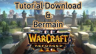 Tutorial Download amp Main WARCRAFT 3 REFORGED [upl. by Riabuz943]