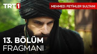 Mehmed Fetihler Sultanı 13 Bölüm Fragmanı  mehmedfetihlersultani [upl. by Rettuc]