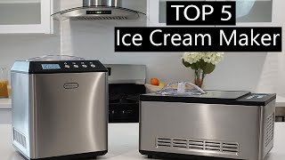 Ice Cream Maker Top 5 best Ice Cream Maker [upl. by Arakat]