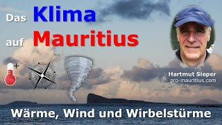 Das Klima auf Mauritius Wärme Wind und Wirbelstürme [upl. by Rudman]