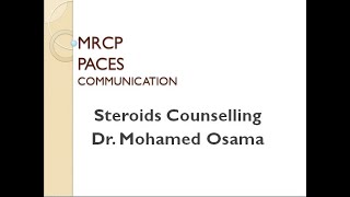 MRCP PACES  Communication  Steroids Counselling  Dr Mohamed Osama [upl. by Ennayhs]