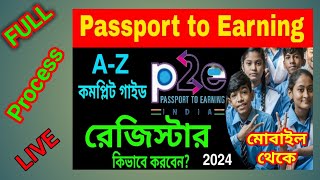 P2E or Passport To Earning Registration Full Process [upl. by Esiahc]