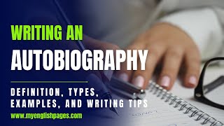 Autobiography Meaning and Examples How to Write Your Life Story [upl. by Kerred]