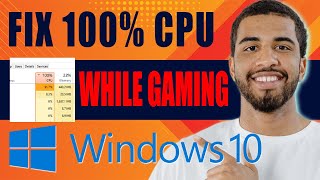 How to Fix 100 CPU Usage Windows 10 While Gaming 2024 [upl. by Ardnad]