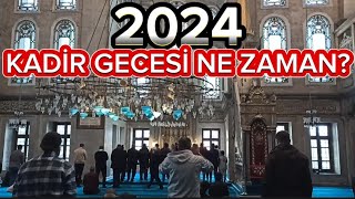 2024 Kadir Gecesi Ne Zaman  Kadir Gecesi Hangi Gün [upl. by Alverta]