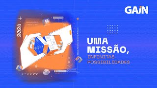 GAiN 2024  Uma missão infinitas possibilidades Sábado  Manhã [upl. by Aiveneg]