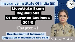 IC 14 Regulations of Insurance Business  Chapter 1  Licentiate Exam  iii ExamEr Aman Thakur [upl. by Malin373]