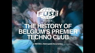 Red Bull Elektropedia presents Fuse The History Of Belgiums Premier Techno Club [upl. by Aihseya]