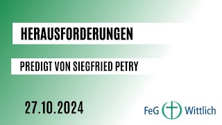 Herausforderungen  Predigt in der FeG Wittlich am 27102024 [upl. by Ibbie]