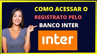 Como acessar Registrato pelo Banco Inter [upl. by Wolfgang735]