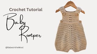 How to crochet a baby romper  Beginner friendly  The Jackson Romper [upl. by Ally]